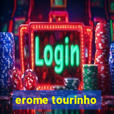 erome tourinho